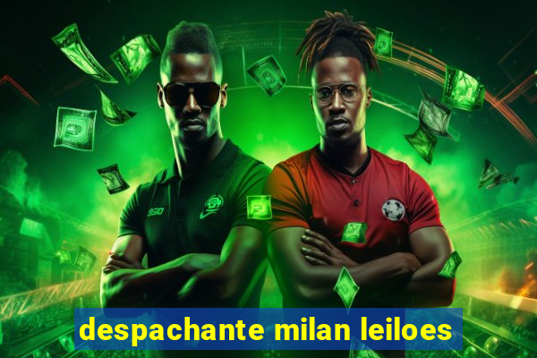 despachante milan leiloes